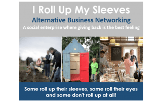 I Roll Up My Sleeves - Alternative Business Networking